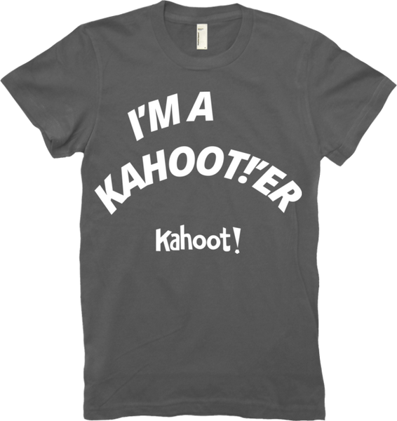 "I'm a Kahoot!'er" women's t-shirt